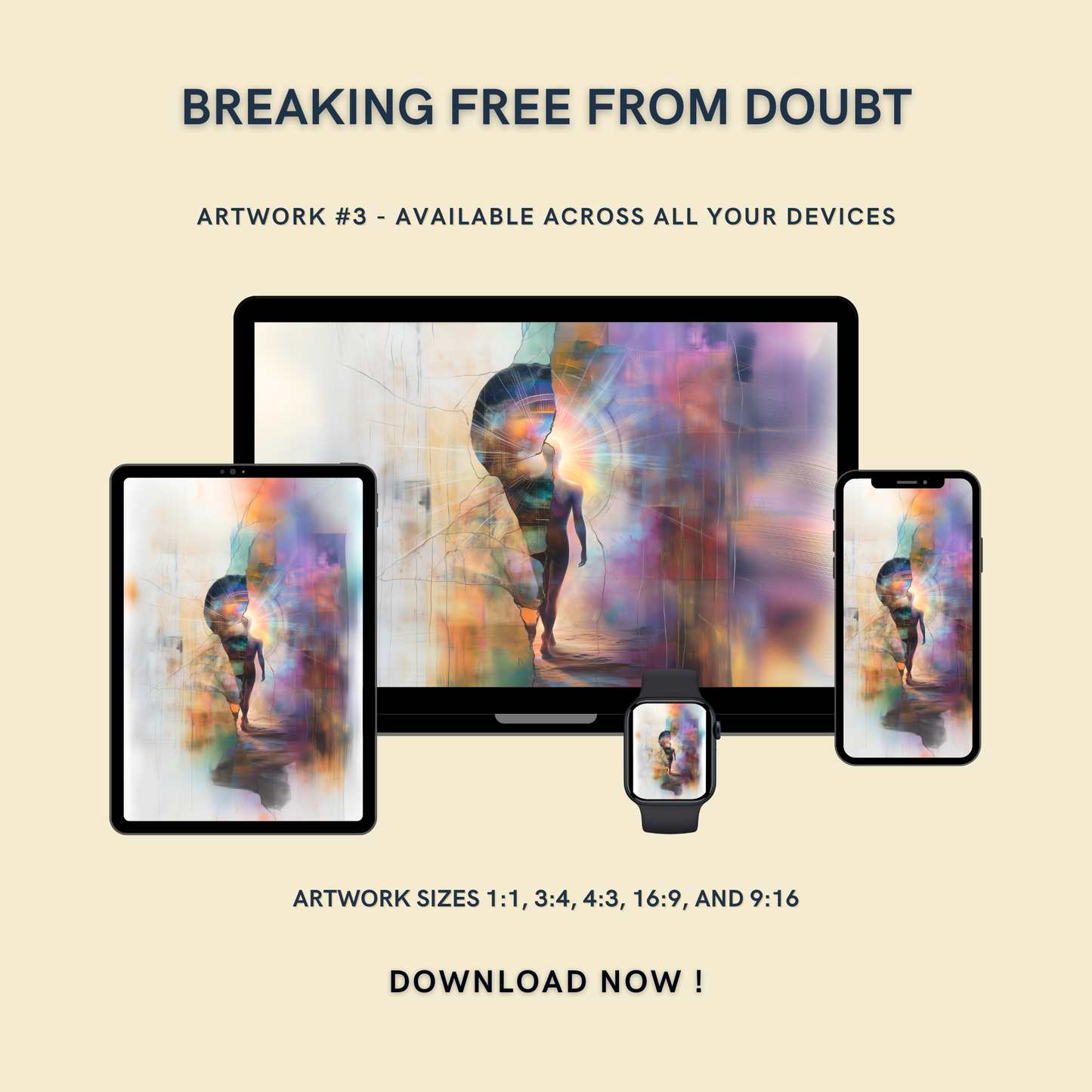 Breaking Free from Doubt Artwork #3 displayed on multiple devices including tablet, laptop, smartphone, and smartwatch, available in five sizes.