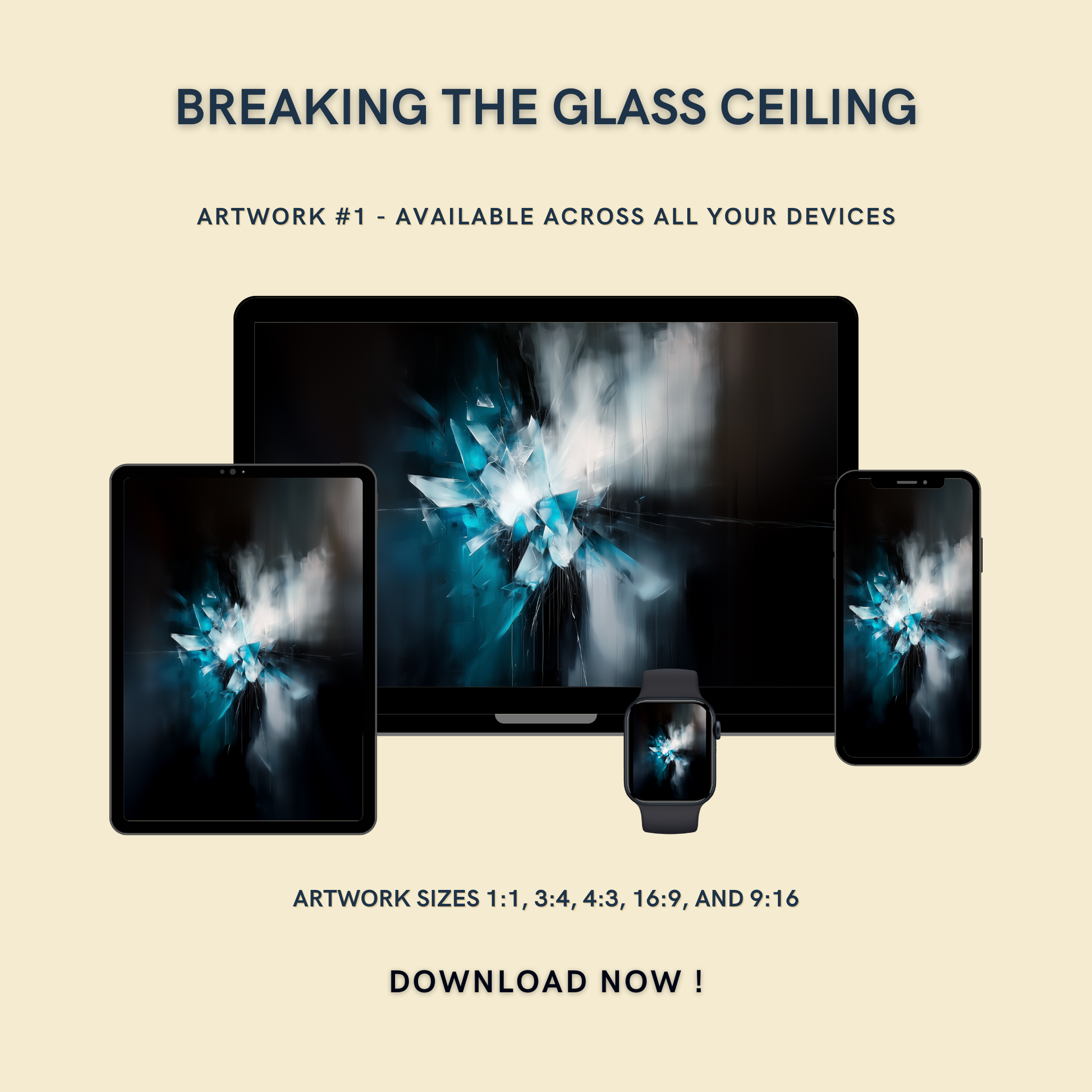 Breaking The Glass Ceiling Artwork #1 displayed on multiple devices including tablet, laptop, smartphone, and smartwatch, available in five sizes.