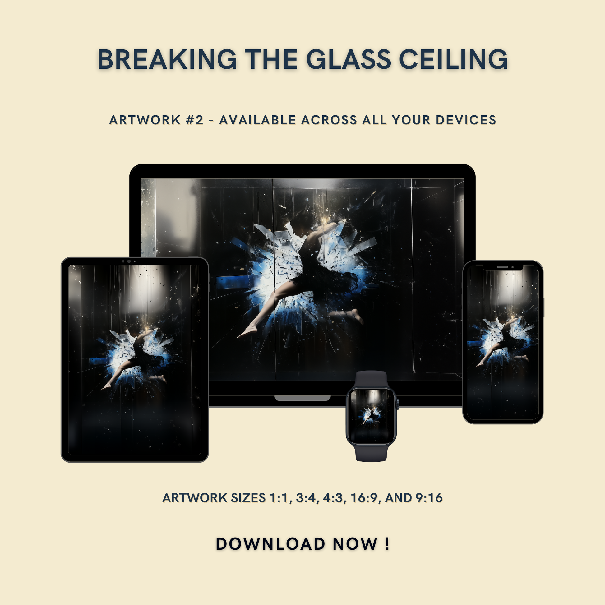 Breaking The Glass Ceiling Artwork #2 displayed on multiple devices including tablet, laptop, smartphone, and smartwatch, available in five sizes.