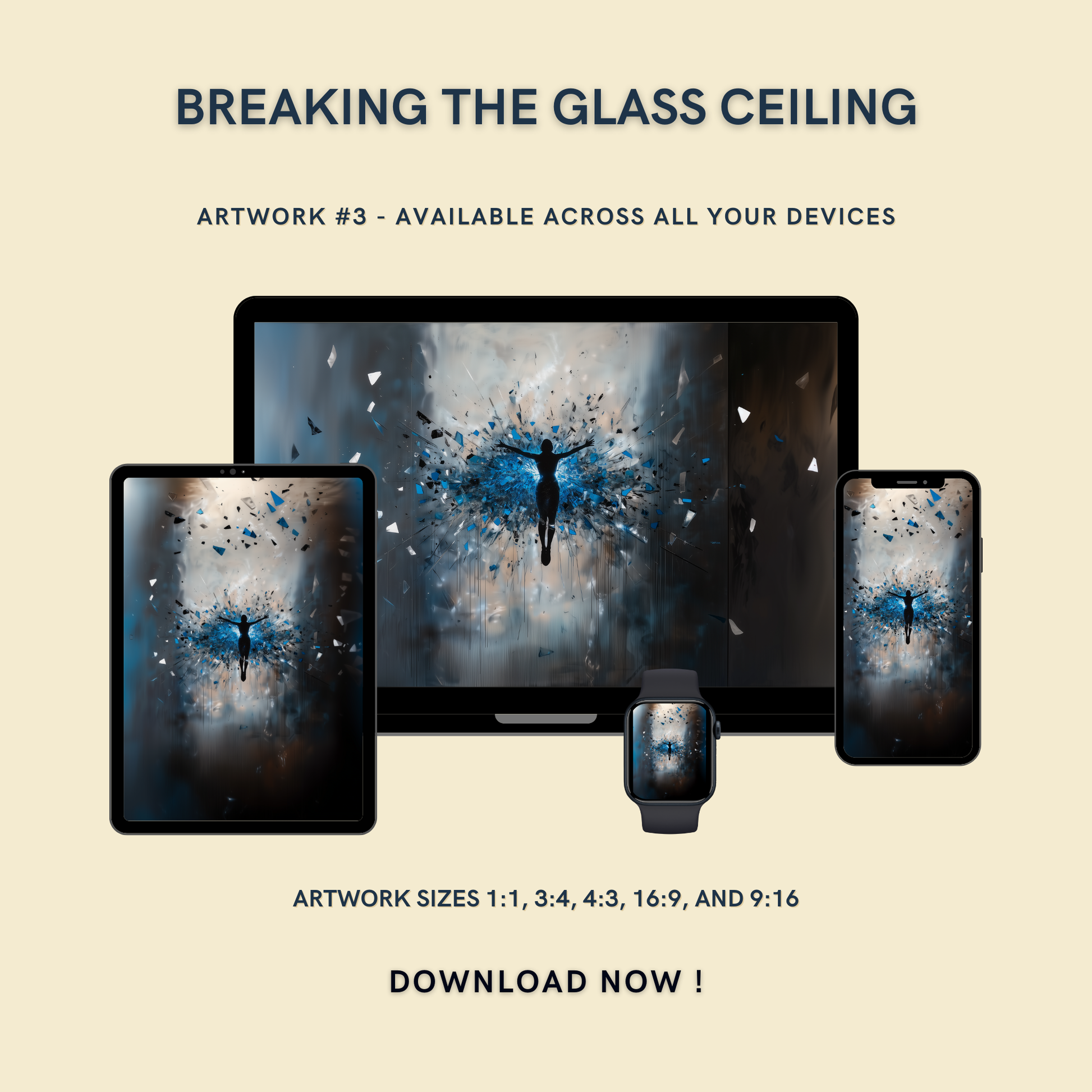 Breaking The Glass Ceiling Artwork #3 displayed on multiple devices including tablet, laptop, smartphone, and smartwatch, available in five sizes.